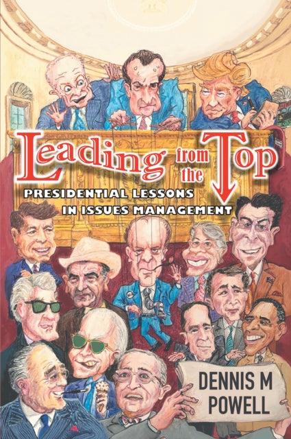 Book cover of: Leading from the Top. By: Dennis M. Powell