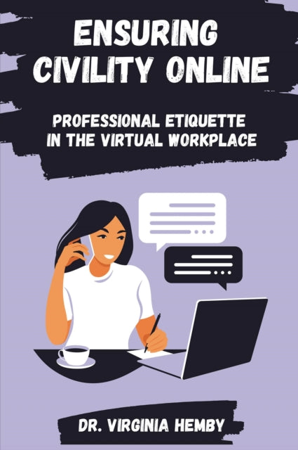 Book cover of: Ensuring Civility Online. By: Virginia Hebmy-Grubb