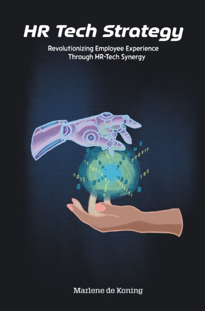 Book cover of: HR Tech Strategy. By: Marlene de Koning