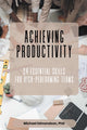Book cover of: Achieving Productivity. By: Michael Edmondson