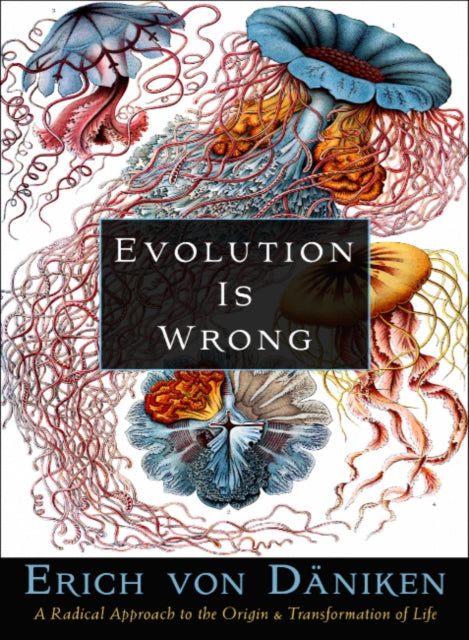 Book cover of: Evolution Is Wrong. By: Erich von Däniken