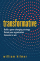 Book cover of: Transformative. By: William Kilmer