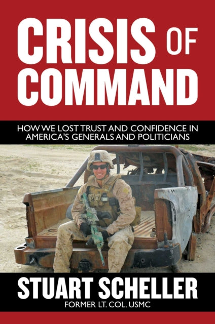 Book cover of: Crisis of Command. By: Stuart Scheller