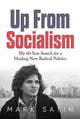 Book cover of: Up From Socialism. By: Mark Satin