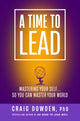 Book cover of: Time to Lead. By: Craig Dowden