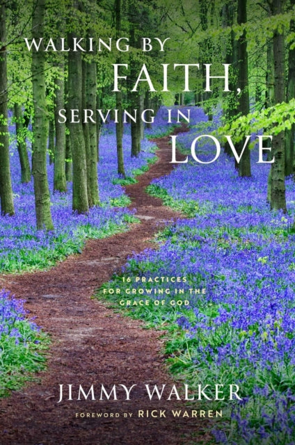 Book cover of: Walking by Faith, Serving in Love. By: Jimmy Walker