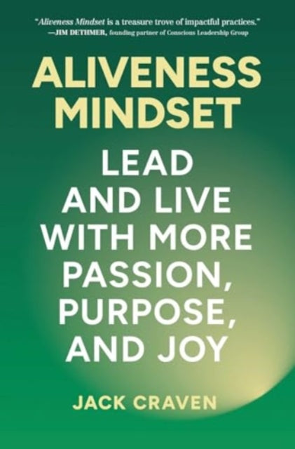Book cover of: Aliveness Mindset. By: Jack Craven