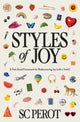 Book cover of: Styles of Joy. By: S. C. Perot