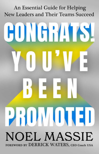 Book cover of: Congrats! You've Been Promoted