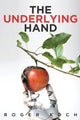 Book cover of: Underlying Hand. By: Roger Koch