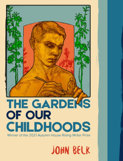 Book cover of: Gardens of Our Childhoods. By: John Belk