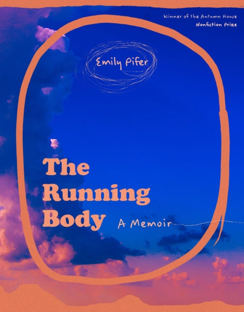 Book cover of: Running Body – A Memoir. By: Emily Pifer