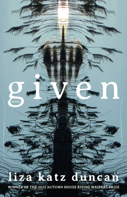 Book cover of: Given. By: Liza Katz Duncan