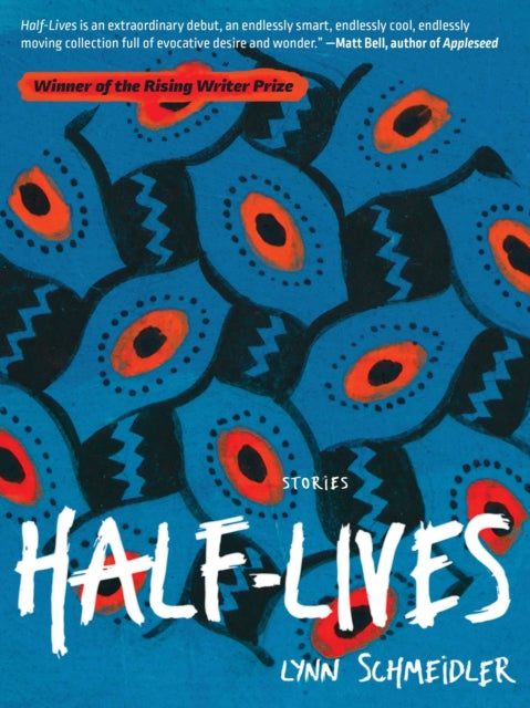 Book cover of: Half-Lives. By: Lynn Schmeidler