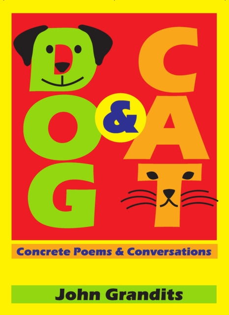 Book cover of: Dog & Cat. By: John Grandits