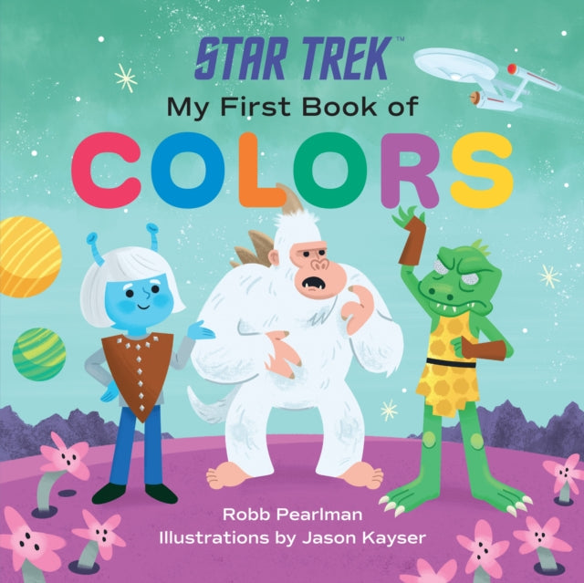 Book cover of: Star Trek: My First Book of Colors. By: Robb Pearlman
