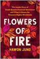 Book cover of: Flowers of Fire. By: Hawon Jung