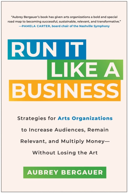 Book cover of: Run It Like a Business. By: Aubrey Bergauer