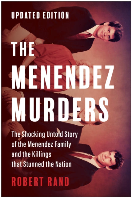 Book cover of: Menendez Murders, Updated Edition. By: Robert Rand