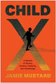 Child X, A Memoir of Slavery, Poverty, Celebrity, and Scientology 9781637747087 Jamie Mustard