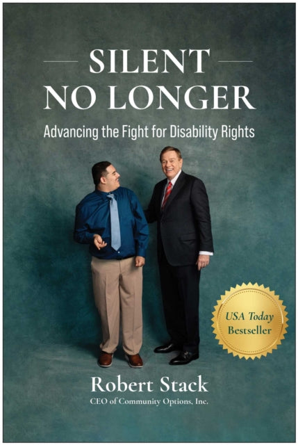 Silent No Longer, Advancing the Fight for Disability Rights 9781637747377 Robert Stack