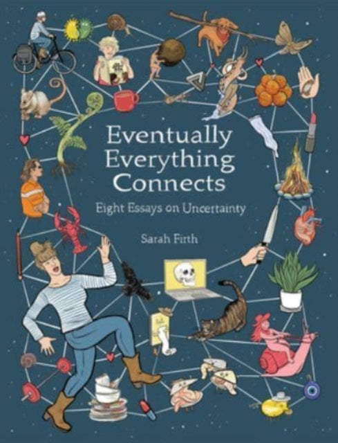 Book cover of: Eventually Everything Connects. By: Sarah Firth
