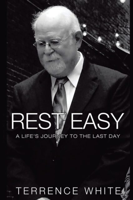 Book cover of: Rest Easy. By: Terrence White