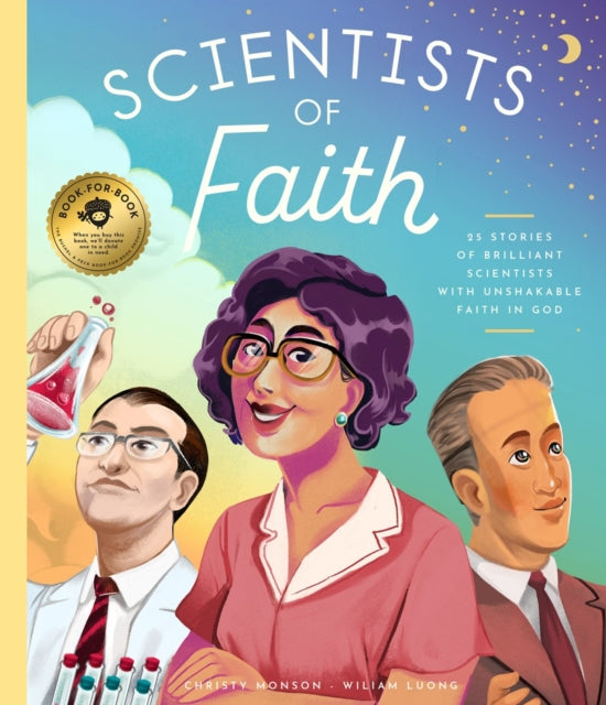 Book cover of: Scientists of Faith. By: Christy Monson