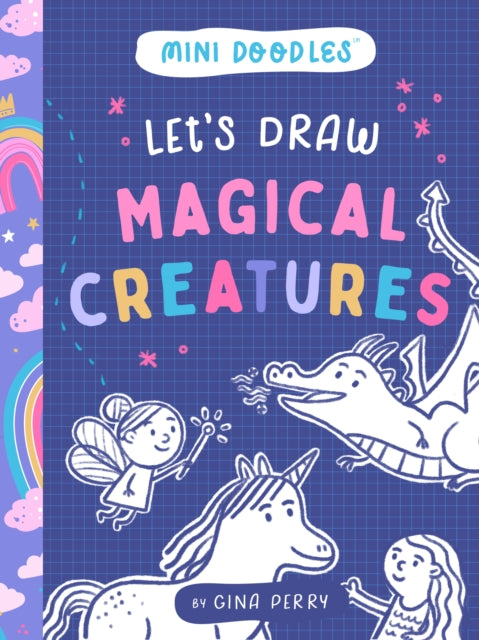 Book cover of: Let's Draw Magical Creatures. By: Gina Perry