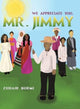 Book cover of: We Appreciate You, Mr. Jimmy