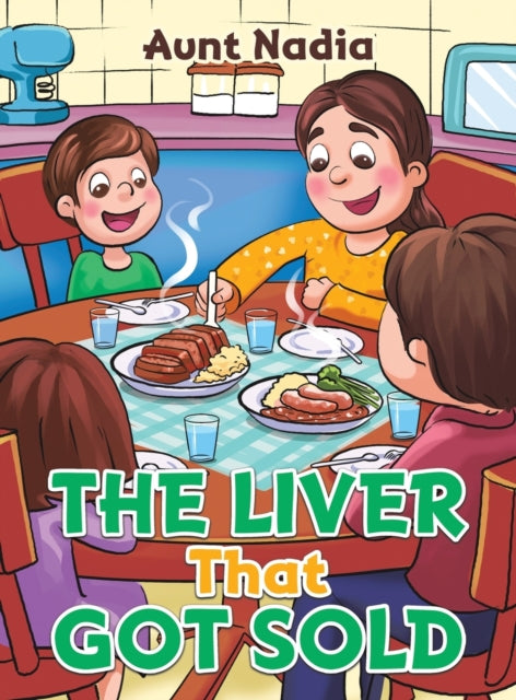 Book cover of: Liver That Got Sold. By: Nadia
