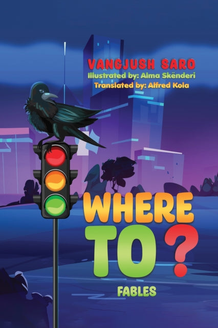 Book cover of: Where To?. By: Vangjush Saro