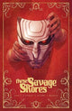 Book cover of: These Savage Shores: The Definitive Edition. By: Ram V