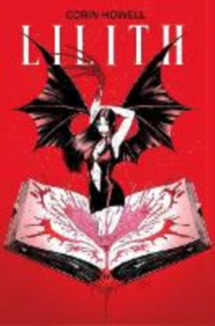Book cover of: Lilith Vol. 1. By: Corin Howell