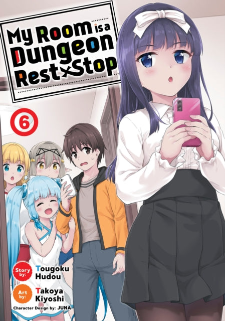 Book cover of: My Room is a Dungeon Rest Stop (Manga) Vol. 6. By: Tougoku Hudou