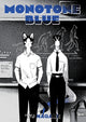 Book cover of: Monotone Blue. By: . Nagabe