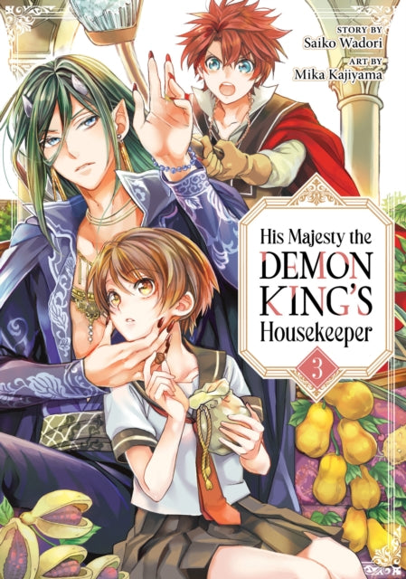 Book cover of: His Majesty the Demon King's Housekeeper Vol. 3. By: Saiko Wadori