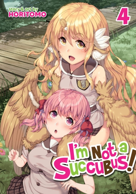 Book cover of: I'm Not a Succubus! Vol. 4. By: Horitomo