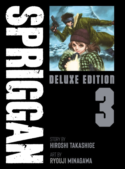 Book cover of: SPRIGGAN: Deluxe Edition 3. By: Hiroshi Takashige