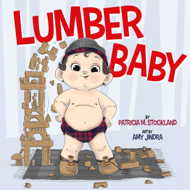 Book cover of: Lumber Baby. By: Patricia M. Stockland