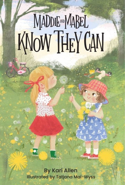 Book cover of: Maddie and Mabel Know They Can. By: Kari Allen
