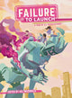 Book cover of: Failure to Launch. By: Kel McDonald