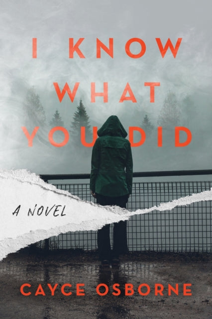 Book cover of: I Know What You Did. By: Cayce Osborne
