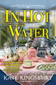 Book cover of: In Hot Water. By: Kate Kingsbury
