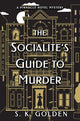 Book cover of: Socialite's Guide to Murder. By: S. K. Golden