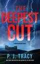Book cover of: Deepest Cut. By: P. J. Tracy