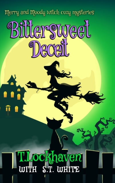 Book cover of: Bittersweet Deceit (Book 2). By: T. Lockhaven