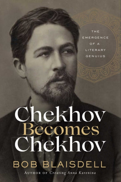 Book cover of: Chekhov Becomes Chekhov. By: Bob Blaisdell