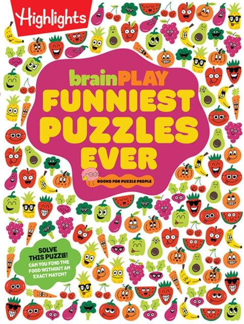 Book cover of: brainPLAY Funniest Puzzles Ever. By: Highlights