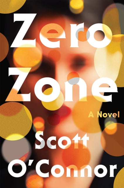 Book cover of: Zero Zone. By: Scott O'Connor